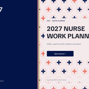 May include: A 2027 digital nurse work planner with a dark blue left panel and a light pink right panel featuring a repeating pattern of dark blue and coral plus signs. The text reads 2027 NURSE WORK PLANNER, Shifts, reports and CE credits in one place.