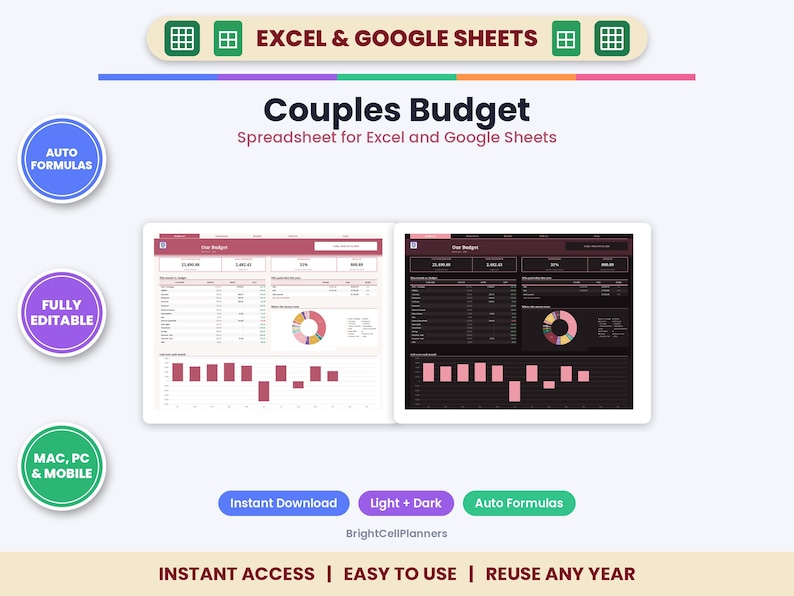 May include: A digital Couples Budget spreadsheet for Excel and Google Sheets featuring light and dark mode interfaces. The display includes auto formulas, data tables, pie charts, and bar graphs for financial tracking. Text includes "Couples Budget", "Spreadsheet for Excel and Google Sheets", "AUTO FORMULAS", "FULLY EDITABLE", "MAC, PC & MOBILE", "Instant Download", "Light + Dark", "BrightCellPlanners", "INSTANT ACCESS | EASY TO USE | REUSE ANY YEAR".