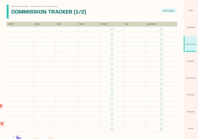 May include: A digital commission tracker page from an art and sketch practice journal. The layout features a table with columns for client, piece, size, price, deposit, due, and delivered. It includes checkboxes, a next page button, and a side navigation menu.