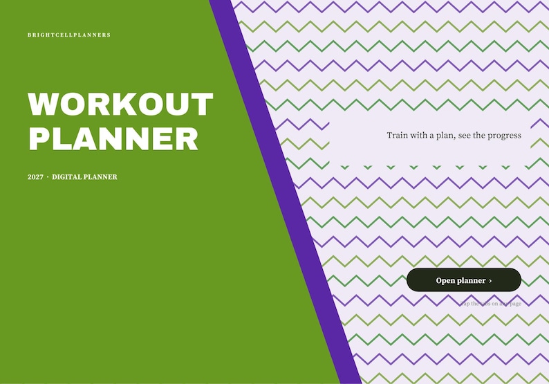 May include: A digital workout planner cover featuring a green left panel with white text reading BRIGHTCELLPLANNERS, WORKOUT PLANNER, and 2027 - DIGITAL PLANNER. The right side has a light purple background with a green and purple chevron pattern.
