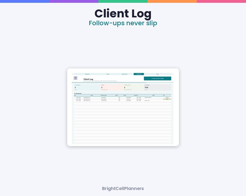 May include: A digital client log planner page featuring the text Client Log and Follow-ups never slip. The interface displays a table with columns for date, client name, service, status, and notes, organized with a clean, professional layout.