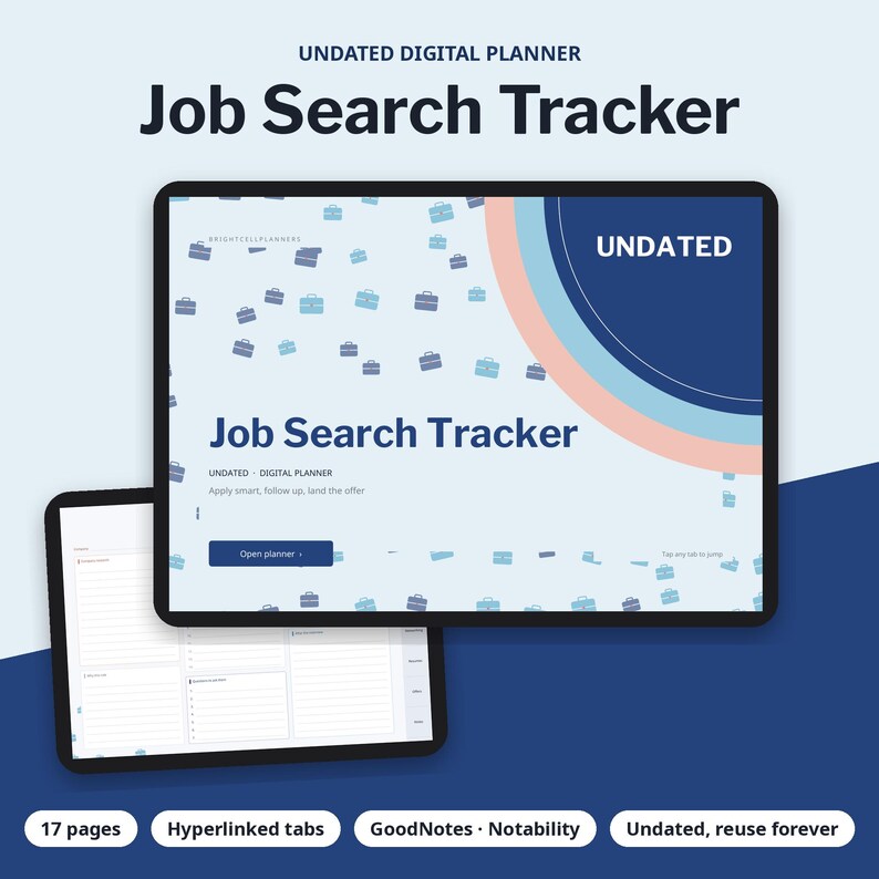 May include: An undated digital Job Search Tracker planner displayed on two tablet screens. The cover features a light blue background with small briefcase icons, a dark blue corner, and the text Job Search Tracker and Undated.