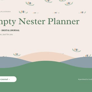 May include: A digital planner cover titled Empty Nester Planner by Brightcellplanners. The design features a pale pink background with small abstract shapes, green and blue rolling hills, and a white button labeled Open journal.