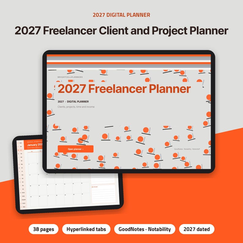 May include: A 2027 digital freelancer client and project planner displayed on two tablet screens. The interface features orange text and circular graphics on a light gray background, including a monthly calendar view and hyperlinked tabs.