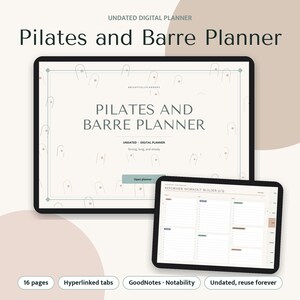 May include: An undated digital Pilates and Barre planner displayed on two tablet screens. The interface features the text Pilates and Barre Planner, Reformer Workout Builder, and navigation tabs. The design uses a neutral color palette.