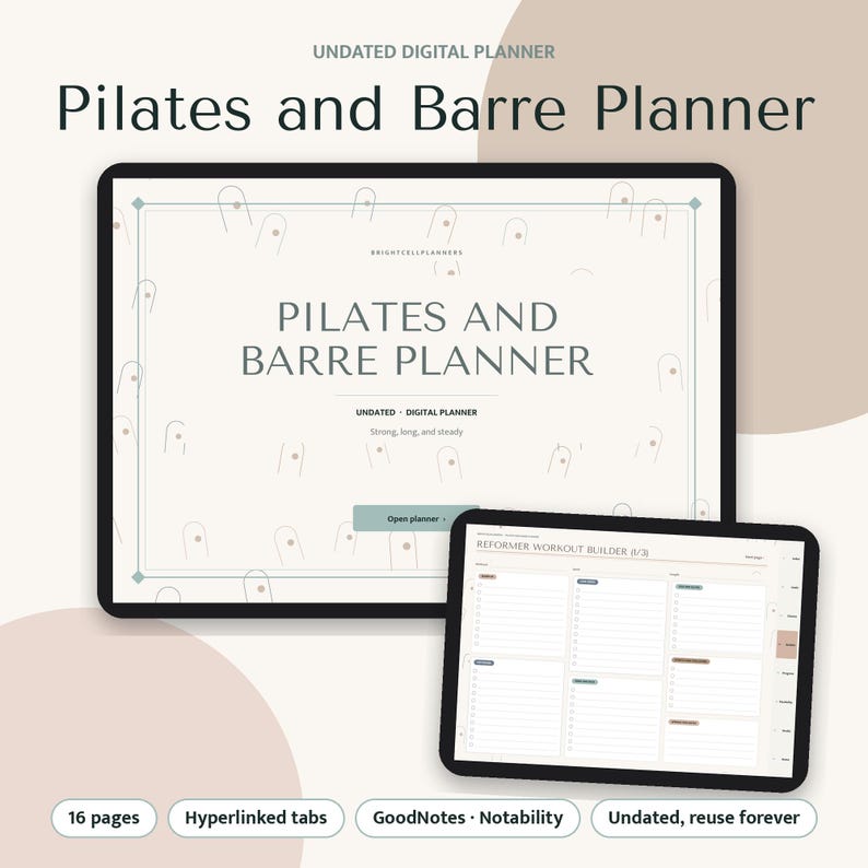 May include: An undated digital Pilates and Barre planner displayed on two tablet screens. The interface features the text Pilates and Barre Planner, Reformer Workout Builder, and navigation tabs. The design uses a neutral color palette.