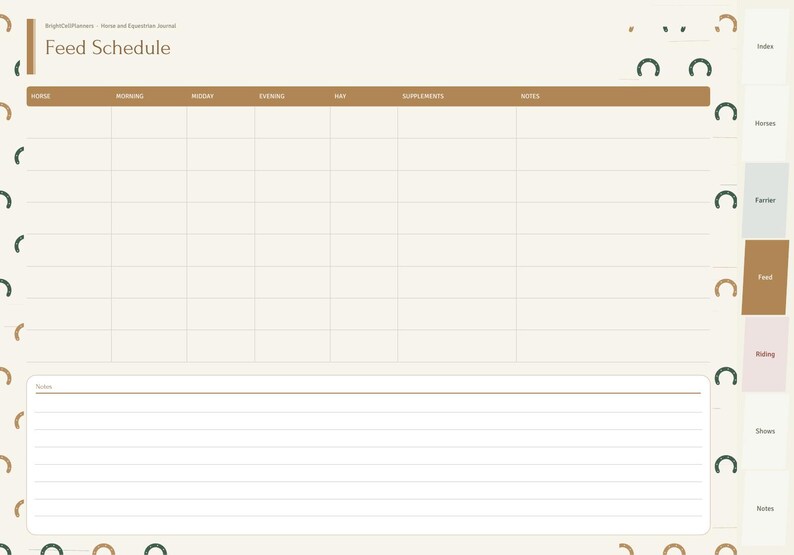 May include: A digital feed schedule planner page with a cream background and brown accents. The header reads Feed Schedule. It features a table with columns for Horse, Morning, Midday, Evening, Hay, Supplements, and Notes. A lined notes section is at the bottom.
