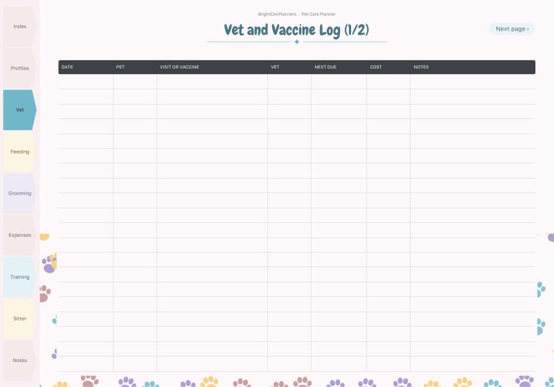 May include: A digital pet care planner page titled Vet and Vaccine Log (1/2) with a dark header row containing columns for date, pet, visit or vaccine, vet, next due, cost, and notes. The left side features a vertical tab navigation menu.