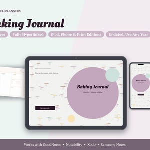 May include: A digital Baking Journal planner displayed on a tablet and smartphone, featuring 19 pages, hyperlinks, and undated layouts. The interface includes the text Baking Journal, Brightcellplanners, and compatibility notes for GoodNotes, Notability, Xodo, and Samsung Notes.