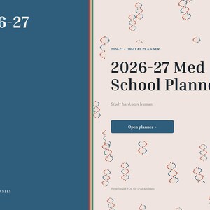 May include: A digital planner cover titled 2026-27 Med School Planner with a blue left panel and a light beige right panel featuring small red and blue DNA strand icons. The text reads Study hard, stay human and Open planner.