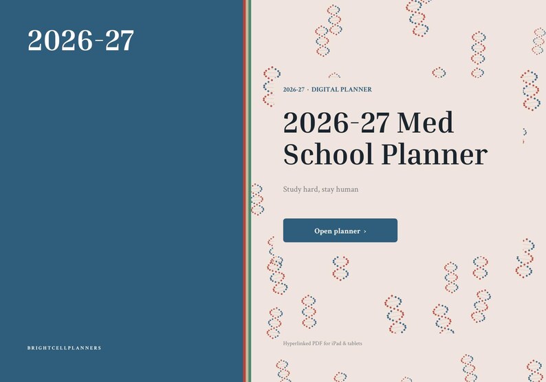 May include: A digital planner cover titled 2026-27 Med School Planner with a blue left panel and a light beige right panel featuring small red and blue DNA strand icons. The text reads Study hard, stay human and Open planner.