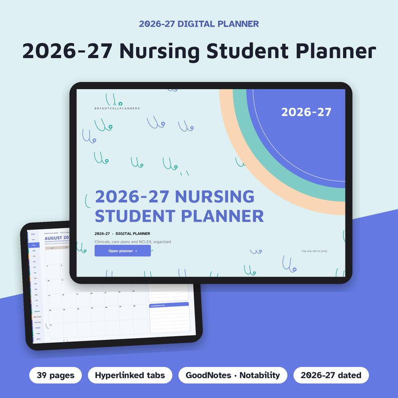 May include: A 2026-27 digital nursing student planner displayed on two tablet screens. The cover features the text 2026-27 NURSING STUDENT PLANNER with abstract blue line art, while the second screen shows a monthly calendar layout.
