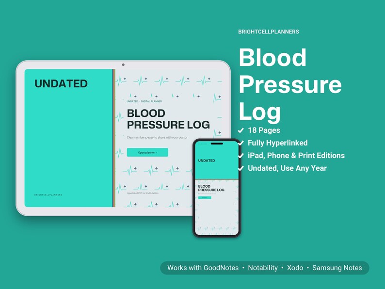 May include: A digital blood pressure log planner displayed on a tablet and smartphone screen. The teal and white interface features heart rate monitor graphics, the text Blood Pressure Log, and compatibility notes for GoodNotes and Notability.