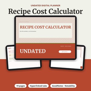 May include: An undated digital planner for a recipe cost calculator displayed on a tablet screen. The interface features a red and beige color scheme with the text Recipe Cost Calculator, Run the numbers, run the business, and Undated.