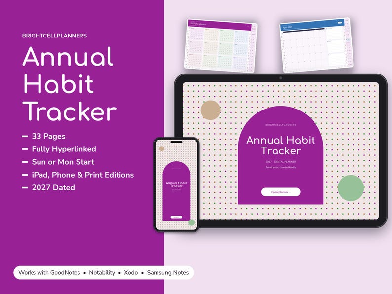May include: A digital annual habit tracker planner displayed on a tablet and smartphone. The purple interface features the text Annual Habit Tracker, 33 Pages, Fully Hyperlinked, Sun or Mon Start, iPad, Phone & Print Editions, and 2027 Dated.