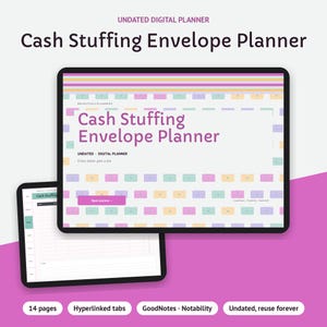 May include: A digital planner displayed on two tablet screens. The main screen shows the title Cash Stuffing Envelope Planner with a pattern of small colorful envelopes. The second screen shows a lined layout with hyperlinked tabs.