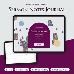 May include: A digital sermon notes journal displayed on two tablet screens. The main screen features a dark purple arch with the text Sermon Notes Journal, Undated Digital Journal, and Open journal. Stained glass window patterns and circles decorate the background. The second screen shows a lined note-taking layout with 21 pages, hyperlinked tabs, and compatibility with GoodNotes and Notability.