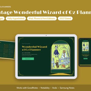 May include: A digital planner titled Vintage Wonderful Wizard of Oz Planner displayed on a tablet and smartphone, featuring a dark green interface with an illustration of a scarecrow, a girl, and a dog. Includes 30 pages, 2027 dates, and hyperlinks.