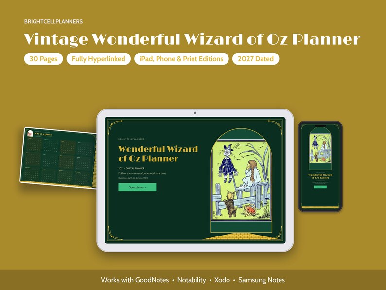 May include: A digital planner titled Vintage Wonderful Wizard of Oz Planner displayed on a tablet and smartphone, featuring a dark green interface with an illustration of a scarecrow, a girl, and a dog. Includes 30 pages, 2027 dates, and hyperlinks.