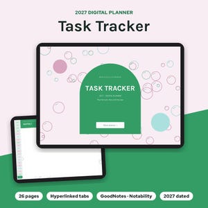 May include: A digital planner displayed on two tablet screens. The main screen features a green arch with the text 'TASK TRACKER', '2027 DIGITAL PLANNER', and 'Plan the work, then work the plan'. The background has light pink bubbles.