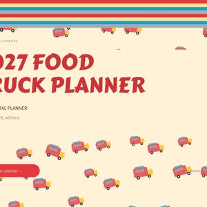May include: A digital planner cover with a cream background featuring a pattern of small red and yellow food trucks. The text reads 2027 FOOD TRUCK PLANNER, BRIGHTCELLPLANNERS, 2027 DIGITAL PLANNER, Park it, cook it, sell out, and Open planner.