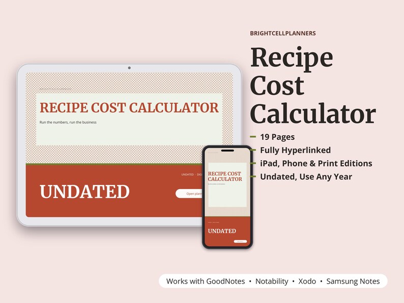 May include: A digital Recipe Cost Calculator planner displayed on a tablet and smartphone screen. The interface features a cream and rust-orange color scheme with the text Recipe Cost Calculator, Run the numbers, run the business, and Undated.
