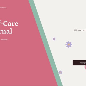 May include: A digital self-care journal cover titled "Self-Care Journal" and "2027 - DIGITAL JOURNAL" by Brightcellplanners. The design features a pink and white split background with small purple and green flower icons and the text "Fill your cup first, every day" above a dark rectangular "Open planner" button.