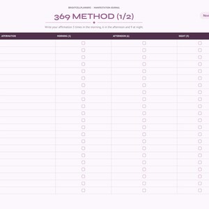 May include: A digital planner page titled 369 METHOD (1/2) with a table for tracking daily affirmations. The layout includes columns for Day, Affirmation, Morning (3), Afternoon (6), and Night (9) with checkboxes. A sidebar lists navigation tabs.