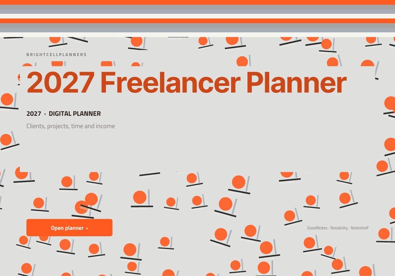 May include: A digital planner interface titled 2027 Freelancer Planner with the subtitle Clients, projects, time and income. The background is light gray with a pattern of orange circles and black lines. An orange Open planner button is visible.