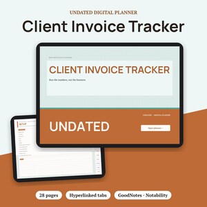 Pode incluir: Um planejador digital sem data intitulado Client Invoice Tracker com um esquema de cores marrom e azul claro. A interface exibe o texto Client Invoice Tracker, Run the numbers, run the business e Undated. Inclui 28 p&aacute;ginas, abas com hiperlinks e compatibilidade com GoodNotes e Notability.