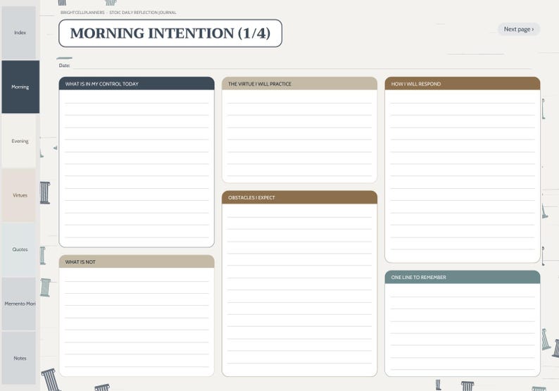 May include: A digital daily reflection journal page titled Morning Intention (1/4) with sections for What Is In My Control Today, The Virtue I Will Practice, How I Will Respond, Obstacles I Expect, What Is Not, and One Line To Remember.