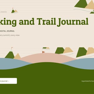 May include: A digital Hiking and Trail Journal by Brightcellplanners with a beige background, green text, and mountain illustrations. The page features the text "Undated - Digital Journal," "Every trail, every summit, every view," and an "Open journal" button.