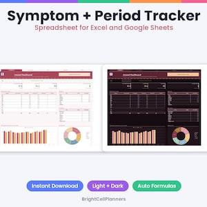 Peut inclure: Un tableur num&eacute;rique de suivi des sympt&ocirc;mes et des r&egrave;gles pour Excel et Google Sheets. L'affichage pr&eacute;sente un tableau de bord annuel en modes clair et sombre, avec des tableaux de donn&eacute;es, des graphiques &agrave; barres et un diagramme circulaire. Le texte inclut "Symptom + Period Tracker", "Spreadsheet for Excel and Google Sheets", "Instant Download", "Light + Dark", "Auto Formulas" et "BrightCellPlanners".