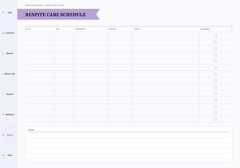 May include: A digital respite care schedule planner page with a purple header banner. The layout includes columns for date, time, caregiver, contact, tasks, and confirmed checkboxes, plus a section for notes at the bottom and a sidebar menu.