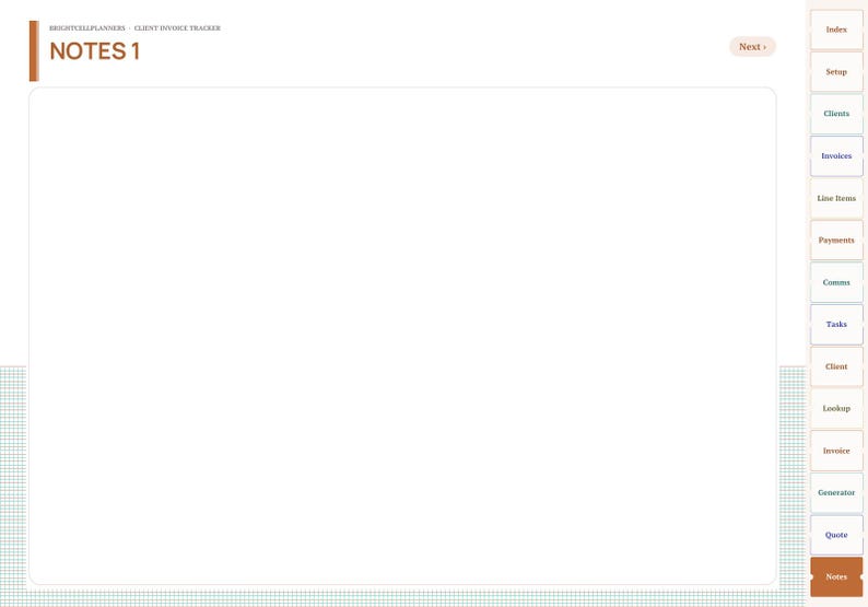 Pode incluir: Uma interface de planejador digital intitulada NOTES 1 por BRIGHTCELLPLANNERS - CLIENT INVOICE TRACKER. O layout apresenta um grande espa&ccedil;o de trabalho central branco e uma barra de navega&ccedil;&atilde;o vertical &agrave; direita com abas rotuladas Index, Setup, Clients, Invoices, Line Items, Payments, Comms, Tasks, Client, Lookup, Invoice, Generator, Quote e Notes.