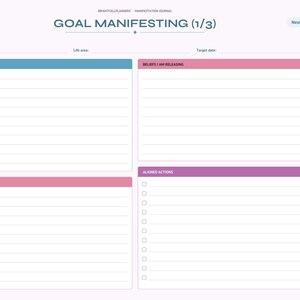 May include: A digital goal manifesting planner page titled Goal Manifesting (1/3) with sections for Goal, Life area, and Target date. It includes boxes labeled Why I Want It, Beliefs I Am Releasing, Who I Am Becoming, and Aligned Actions.