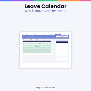 Op de afbeelding: Een digitale verlofkalender-interface op een scherm, met de tekst Leave Calendar Who is out, month by month bovenaan. De lay-out bevat een maandelijkse rasterweergave, een zijbalk voor verlofbeheer en de naam BrightCellPlanners onderaan.
