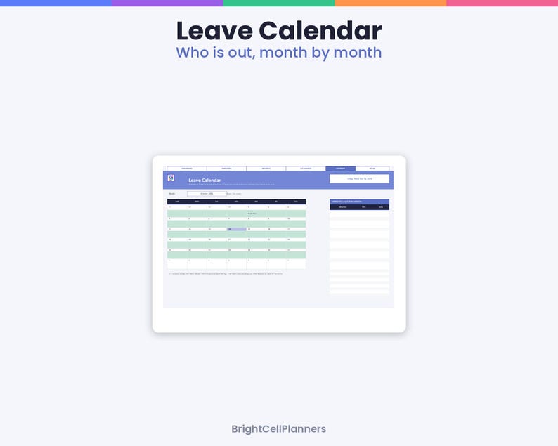 Op de afbeelding: Een digitale verlofkalender-interface op een scherm, met de tekst Leave Calendar Who is out, month by month bovenaan. De lay-out bevat een maandelijkse rasterweergave, een zijbalk voor verlofbeheer en de naam BrightCellPlanners onderaan.