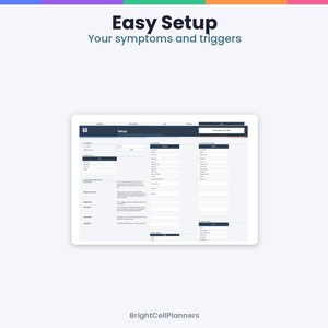 May include: A digital interface displayed on a screen titled Easy Setup Your symptoms and triggers. The layout features dark blue headers and white input fields for tracking health data, with the brand name BrightCellPlanners at the bottom.