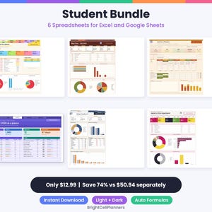 May include: A digital student bundle featuring six spreadsheets for Excel and Google Sheets. The display includes various dashboards with colorful charts, graphs, and data tables. Text includes Student Bundle, 6 Spreadsheets for Excel and Google Sheets, and BrightCellPlanners.