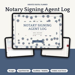 May include: An undated digital Notary Signing Agent Log planner displayed on a tablet screen. The cover features a blue seal pattern, the title Notary Signing Agent Log, and an Open planner button. Two additional tablet screens show index and log pages.