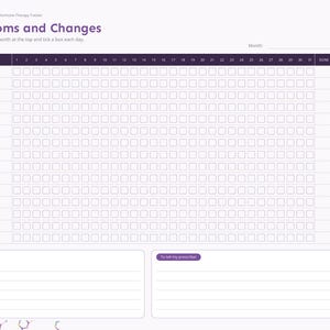 May include: A purple and white hormone therapy tracker planner page titled Symptoms and Changes. It features a grid for tracking daily symptoms like hot flashes, mood, and sleep, with sections for notes labeled Changes I noticed and To tell my prescriber.