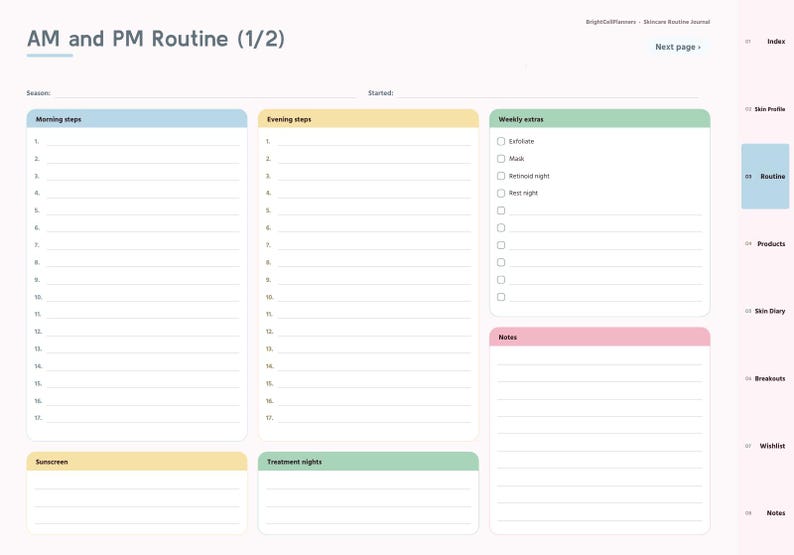 May include: A digital skincare routine planner page titled AM and PM Routine (1/2). It features sections for Morning steps, Evening steps, Weekly extras, Sunscreen, Treatment nights, and Notes, with checkboxes and lined spaces for daily tracking.