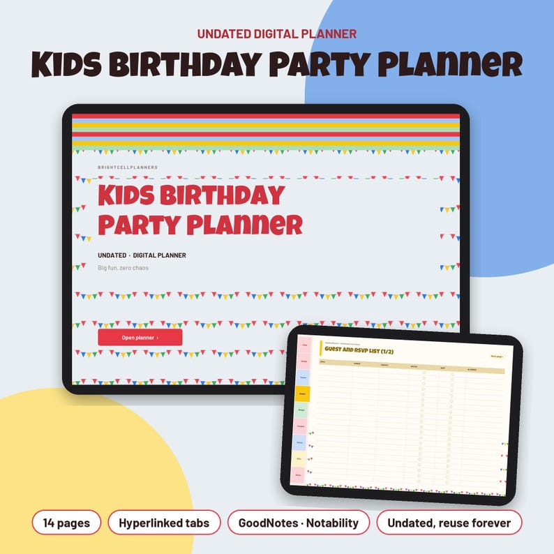 May include: A digital kids birthday party planner displayed on two tablet screens. The main screen shows a title page with colorful bunting, the text Kids Birthday Party Planner, and an Open planner button. The second screen shows a guest list.