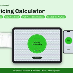 May include: A digital Pricing Calculator planner displayed on a tablet and smartphone, featuring a green circular logo with black text. The interface includes 15 pages, hyperlinks, and undated layouts compatible with GoodNotes, Notability, Xodo, and Samsung Notes.
