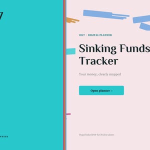 以下が含まれることがあります： 2027年デジタルプランナー「Sinking Funds Tracker」。ライトピンクの背景にティールカラーのサイドバー。ページには「2027 Digital Planner」「Your money, clearly mapped」のテキストと、「Open planner」と書かれたティールカラーのボタンが表示されています。