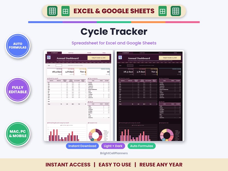 May include: A digital cycle tracker spreadsheet for Excel and Google Sheets featuring light and dark mode annual dashboard views. Includes auto formulas, fully editable fields, and compatibility with Mac, PC, and mobile devices.