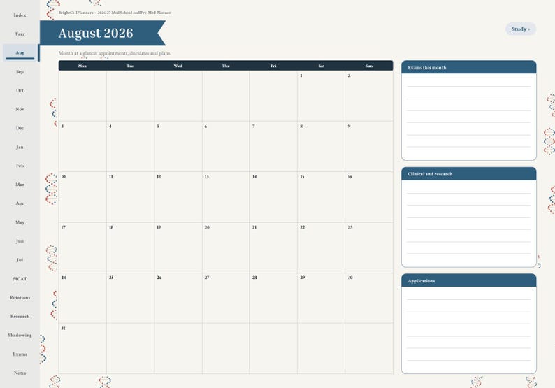 May include: A digital planner page for August 2026 featuring a monthly calendar grid, a sidebar with navigation tabs, and three lined sections labeled Exams this month, Clinical and research, and Applications with DNA strand icons.