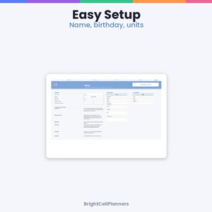 May include: A digital interface screen titled Easy Setup with the subtitle Name, birthday, units. The layout features a blue header, input fields for personal data, and a BrightCellPlanners logo at the bottom of the white display area.