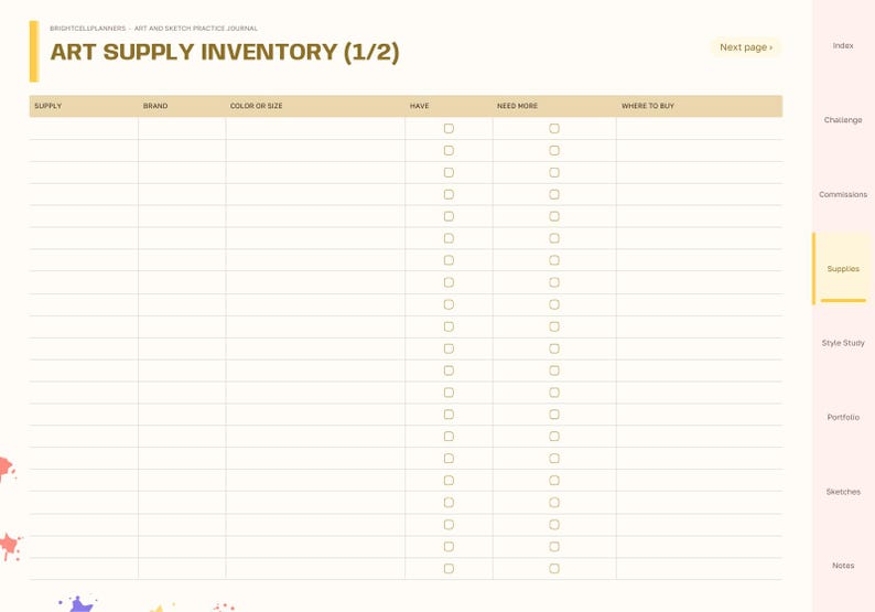 May include: A digital art supply inventory planner page with a tan header labeled ART SUPPLY INVENTORY (1/2). The table includes columns for supply, brand, color or size, have, need more, and where to buy, with checkboxes for tracking items.